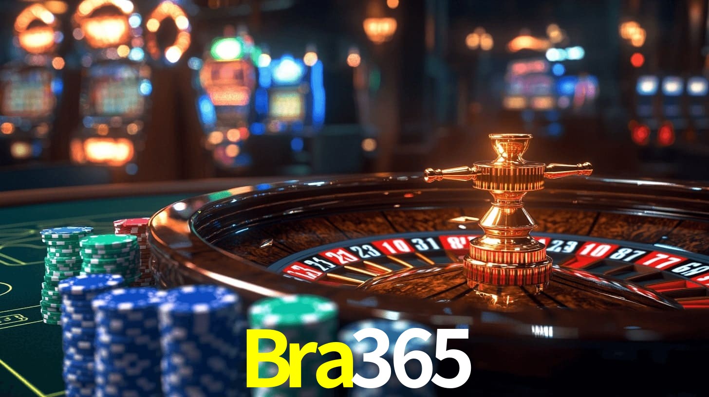 Bra365 - Conheça Os Melhores Cassinos Online Do Brasil - Bra365 Bet