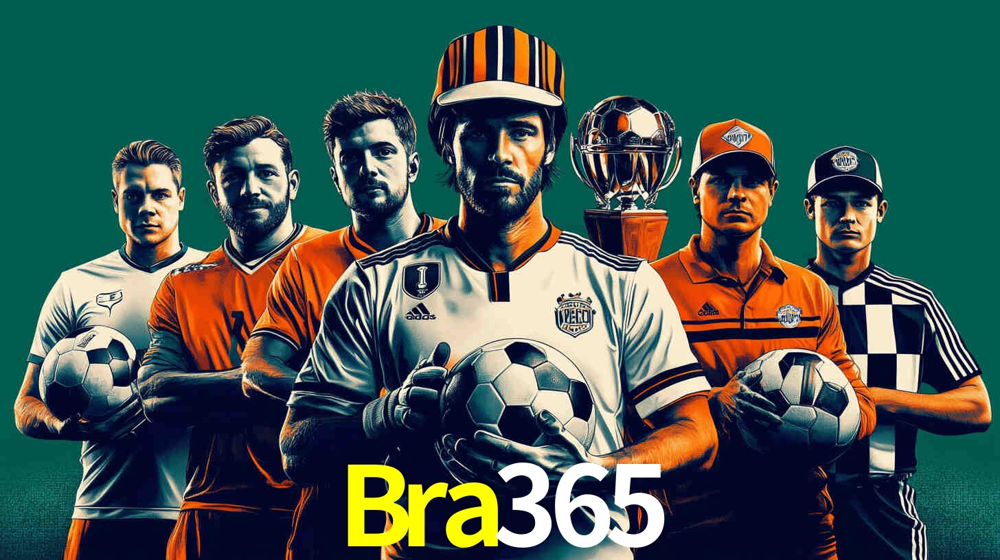 Apostas Esportivas na Bra365: Um Guia Completo